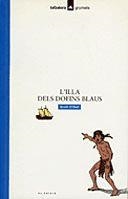 ILLA DELS DOLFINS BLAUS,L' (GRUM BLAU 82) | 9788424681821 | O'DELL, SCOTT | Llibreria La Gralla | Llibreria online de Granollers