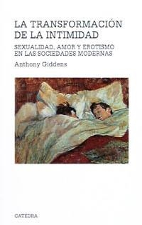 TRANSFORMACION DE LA INTIMIDAD, LA | 9788437613246 | GIDDENS, ANTHONY | Llibreria La Gralla | Librería online de Granollers