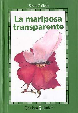 MARIPOSA TRANSPARENTE | 9788439287858 | CALLEJA, SEVE | Llibreria La Gralla | Llibreria online de Granollers