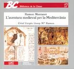 RAMON MUNTANER L'AVENTURA MEDIEVAL PER LA MEDITERRANIA (BIB | 9788478270118 | VERGES, ORIOL | Llibreria La Gralla | Llibreria online de Granollers