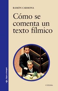 COMO SE COMENTA UN TEXTO FILMICO | 9788437609638 | CARMONA, RAMON | Llibreria La Gralla | Llibreria online de Granollers