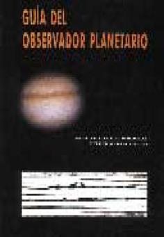 GUIA DEL OBSERVADOR PLANETARIO | 9788486639723 | VIOLAT BORDONAU, FRANCISCO | Llibreria La Gralla | Llibreria online de Granollers