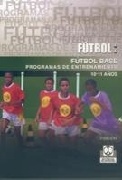 FUTBOL BASE : PROGRAMAS DE ENTRENAMIENTO | 9788480190244 | Anónimas y colectivas | Llibreria La Gralla | Librería online de Granollers