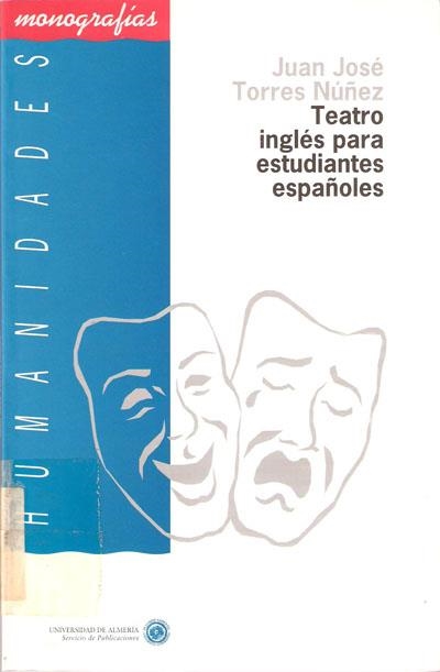 TEATRO INGLES PARA ESTUDIANTES ESPAÑOLES | 9788482400082 | TORRES NUNEZ, JUAN JOSE | Llibreria La Gralla | Llibreria online de Granollers