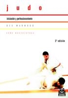 JUDO,INICIACION Y PERFECCIONAMIENTO | 9788480191807 | MARWOOD, DES | Llibreria La Gralla | Llibreria online de Granollers