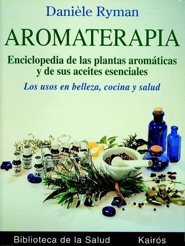 AROMATERAPIA | 9788472453036 | RYMAN, DANIELE | Llibreria La Gralla | Librería online de Granollers