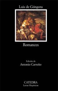 ROMANCES (LETRAS HISPANICAS 160) | 9788437603568 | GONGORA, LUIS DE | Llibreria La Gralla | Llibreria online de Granollers