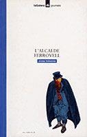 ALCALDE FERROVELL, L' (GRUMETS BLAU 87) | 9788424681876 | VALVERDU, JOSEP | Llibreria La Gralla | Llibreria online de Granollers