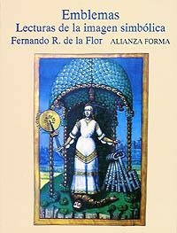 EMBLEMAS. LECTURAS DE LA IMAGEN SIMBOLICA | 9788420671321 | FLOR, FERNANDO R. DE LA | Llibreria La Gralla | Llibreria online de Granollers