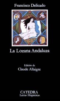 LOZANA ANDALUZA, LA | 9788437605050 | DELICADO, FRANCISCO | Llibreria La Gralla | Llibreria online de Granollers