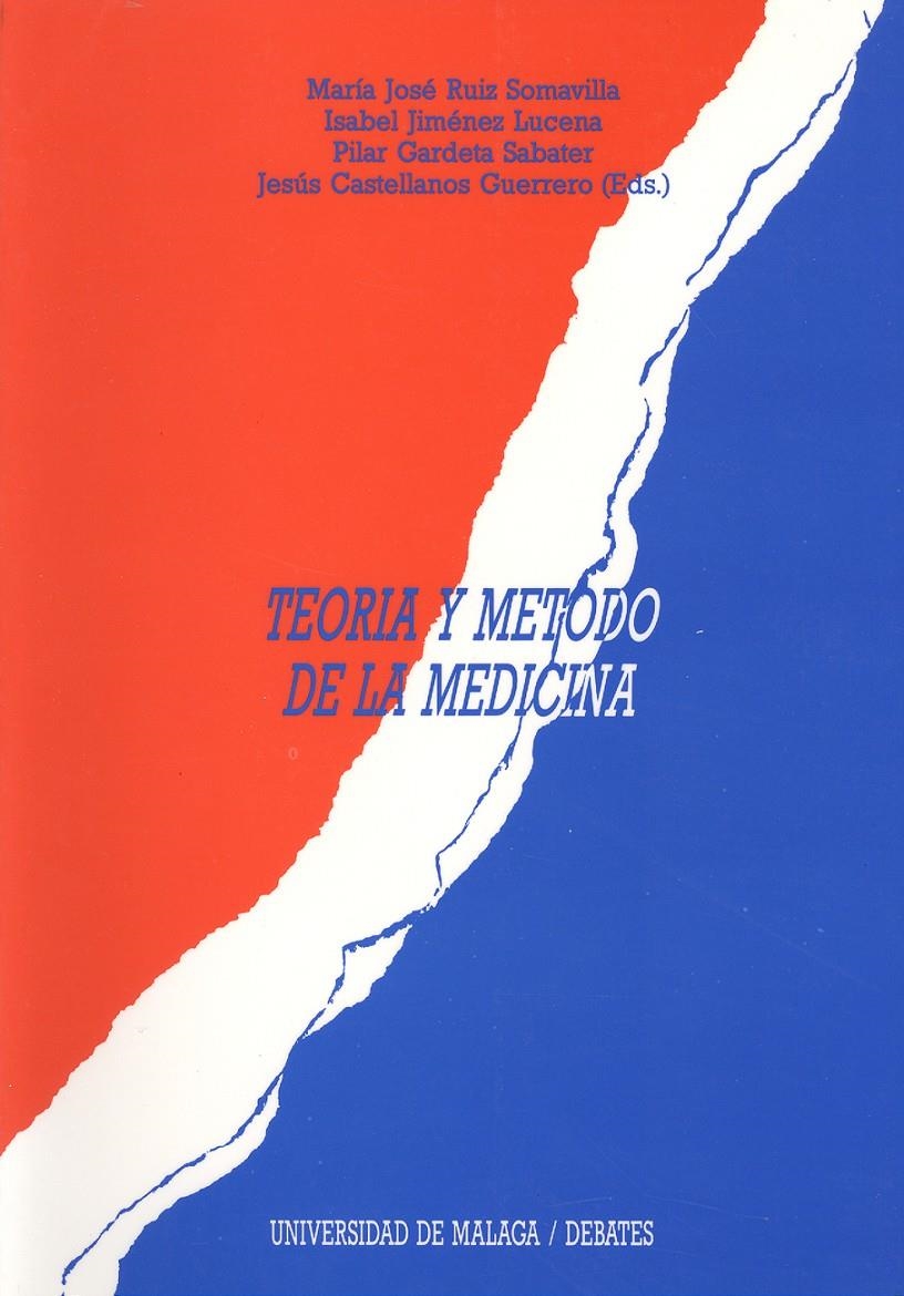 TEORIA Y EL MÉTODO EN MEDICINA, LA | 9788474962284 | Ruiz Somavilla, M. José, etc. | Llibreria La Gralla | Llibreria online de Granollers