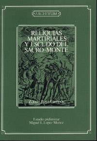 RELIQUIAS MARTIRIALES Y ESCUDO DEL SACRO-MONTE | 9788433820563 | ROYO CAMPOS, ZOTICO | Llibreria La Gralla | Llibreria online de Granollers