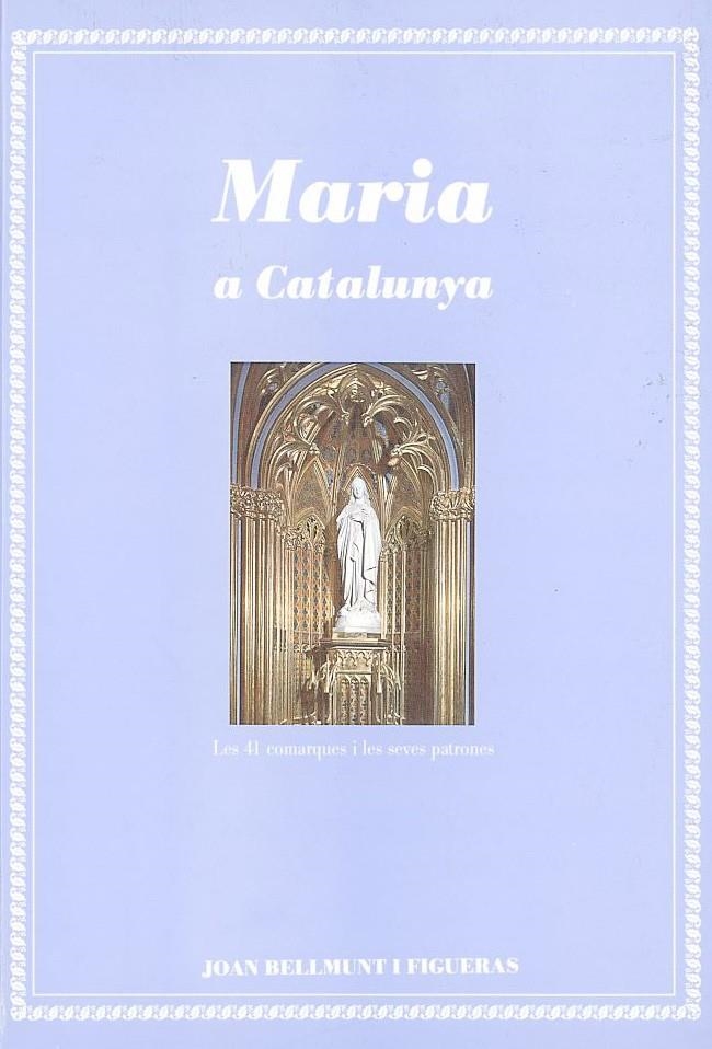 MARIA A CATALUNYA | 9788479352615 | BELLMUNT I FIGUERAS, JOAN | Llibreria La Gralla | Librería online de Granollers