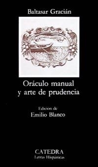 ORACULO MANUAL Y ARTE DE PRUDENCIA (LETRAS HISPANICAS 395) | 9788437613499 | GRACIAN, BALTASAR | Llibreria La Gralla | Llibreria online de Granollers