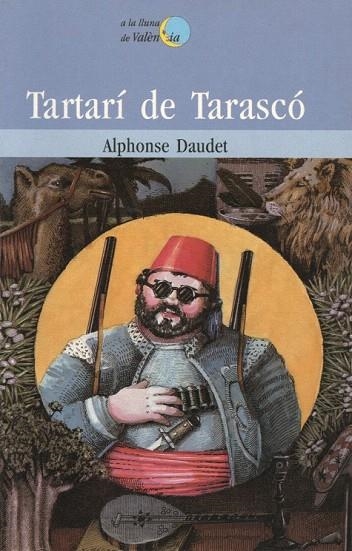 TARTARI DE TARASCO | 9788476602355 | DAUDET, ALPHONSE | Llibreria La Gralla | Librería online de Granollers
