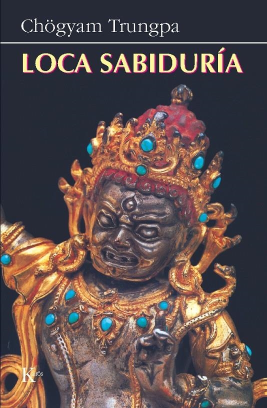 LOCA SABIDURIA | 9788472452718 | TRUNGPA, CHOGYAM | Llibreria La Gralla | Llibreria online de Granollers