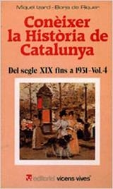 CONEIXER LA Hª DE CATALUNYA VOL.4.DEL S.XIX-1931 | 9788431621810 | IZARD, MIQUEL | Llibreria La Gralla | Llibreria online de Granollers