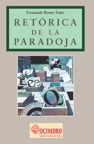 RETORICA DE LA PARADOJA | 9788480631075 | ROMO FEITO, FERNANDO | Llibreria La Gralla | Llibreria online de Granollers