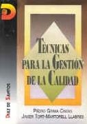 TECNICAS PARA LA GESTION DE LA CALIDAD | 9788479782245 | GRIMA CINTAS, PEDRO | Llibreria La Gralla | Llibreria online de Granollers