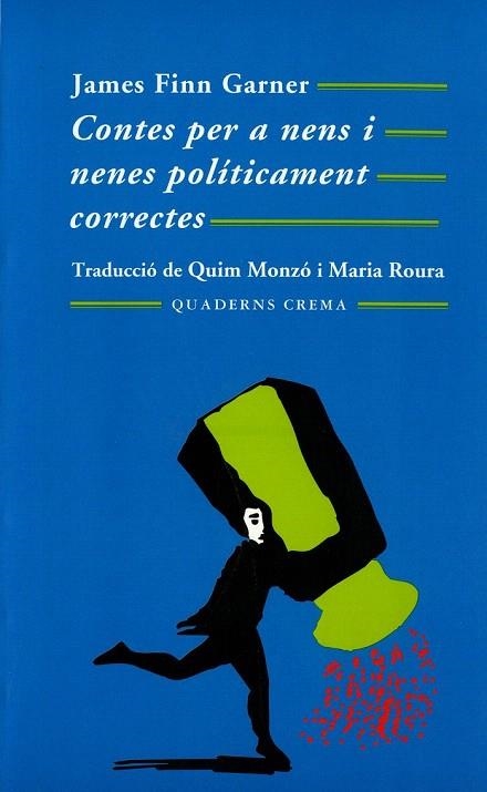 CONTES PER A NENS I NENES POLITICAMENT CORRECTES (MÍNIMA BUT | 9788477271536 | FINN GARNER, JAMES | Llibreria La Gralla | Llibreria online de Granollers