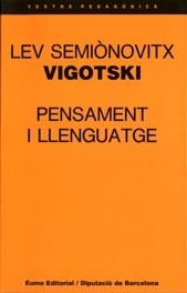 PENSAMENT I LLENGUATGE | 9788476022573 | Vigotskii, Lev Semenovich | Llibreria La Gralla | Librería online de Granollers