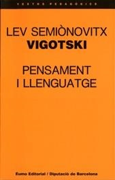 PENSAMENT I LLENGUATGE | 9788476022573 | Vigotskii, Lev Semenovich | Llibreria La Gralla | Llibreria online de Granollers