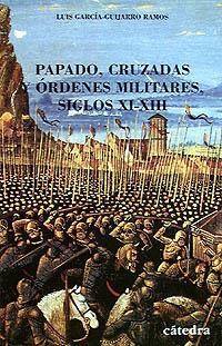 PAPADO, CRUZADAS Y ORDENES MILITARES,SIGLOS XI-XII | 9788437613772 | GARCIA-GUIJARROS RAMOS | Llibreria La Gralla | Llibreria online de Granollers