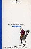 RUTA PROHIBIDA, LA (GRUMETS BLAU 94) | 9788424681944 | BOGUNYA, ANGELS M. | Llibreria La Gralla | Llibreria online de Granollers