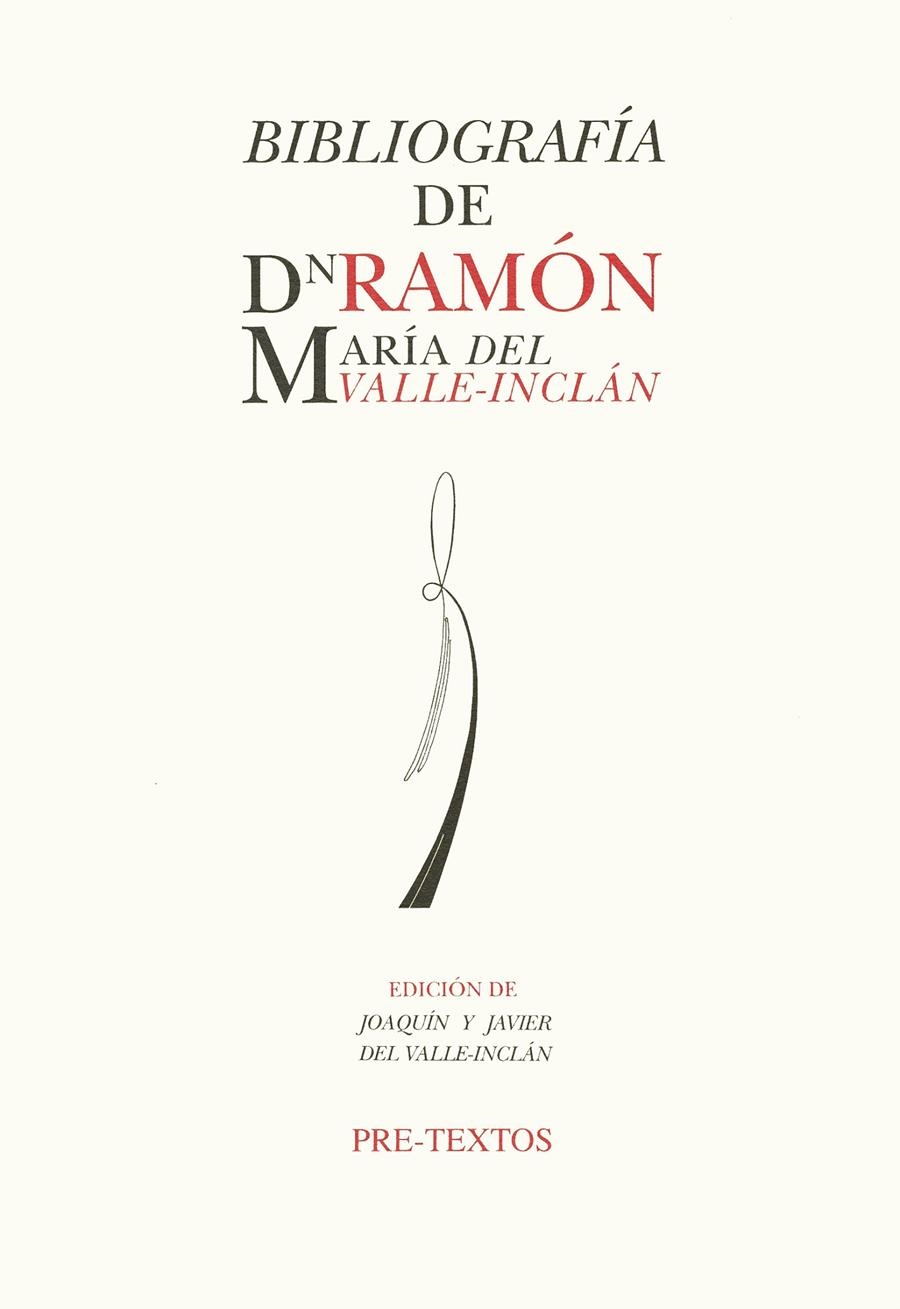 BIBLIOGRAFIA DE DON RAMON MARIA DEL VALLE-INCLAN | 9788481910605 | DEL VALLE-INCLÁN, JOAQUÍN/DEL VALLE INCLÁN, JAVIER | Llibreria La Gralla | Llibreria online de Granollers