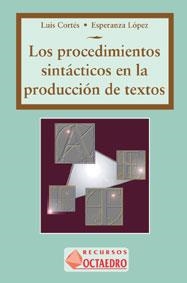 PROCEDIMIENTOS SINTACTICOS EN LA PRODUCCION DE TEX | 9788480631556 | CORTES, LUIS | Llibreria La Gralla | Llibreria online de Granollers