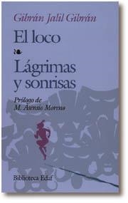 LOCO, EL-LAGRIMAS Y SONRISAS | 9788476403501 | JALIL GIBRAN, GIBRAN | Llibreria La Gralla | Llibreria online de Granollers