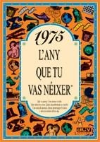 1975.L'ANY QUE TU VAS NEIXER | 9788489589131 | COLLADO BASCOMPTE, ROSA | Llibreria La Gralla | Librería online de Granollers