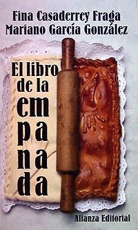 LIBRO DE LA EMPANADA, EL | 9788420607573 | CASADERREY FRAGA, FINA.GARCIA GONZALEZ, MARIANO | Llibreria La Gralla | Librería online de Granollers