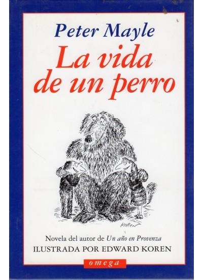 VIDA DE UN PERRO, LA | 9788428210683 | M,AYLE, PETER | Llibreria La Gralla | Librería online de Granollers