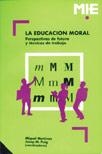 EDUCACION MORAL,LA | 9788478270699 | MARTINEZ,MIQUEL | Llibreria La Gralla | Llibreria online de Granollers