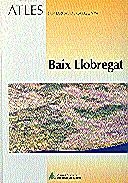 BAIX LLOBREGAT.ATLES COMARCAL | 9788439333432 | Llibreria La Gralla | Llibreria online de Granollers