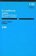 AUDIENCIA ACTIVA, LA | 9788474762211 | CALLEJO GALLEGO, JAVIER | Llibreria La Gralla | Llibreria online de Granollers