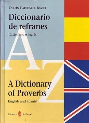 DICCIONARIO DE REFRANES,CASTELLANO E INGLES | 9788476281673 | CARBONELL BASSET,DELFIN | Llibreria La Gralla | Llibreria online de Granollers