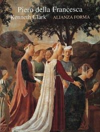 PIERO DELLA FRANCESCA | 9788420671345 | CLARK, KENNETH | Llibreria La Gralla | Llibreria online de Granollers