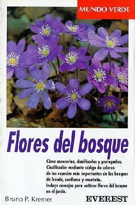 FLORES DEL BOSQUE | 9788424127503 | KREMER, BRUNO P. | Llibreria La Gralla | Llibreria online de Granollers