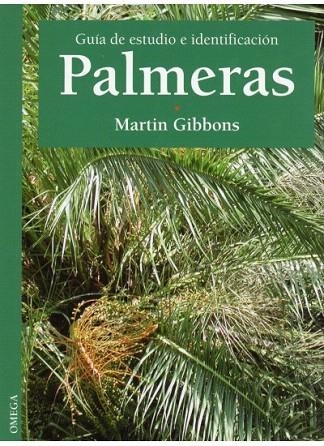 PALMERAS,GUIA DE ESTUDIO E IDENTIFICACION | 9788428210812 | GIBBONS,MARTIN | Llibreria La Gralla | Librería online de Granollers