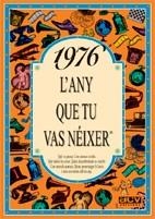 1976.L'ANY QUE TU VAS NEIXER | 9788489589148 | COLLADO BASCOMPTE, ROSA | Llibreria La Gralla | Llibreria online de Granollers