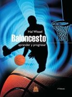 BALONCESTO APRENDER Y PROGRESAR | 9788480192590 | WISSELL, HAL | Llibreria La Gralla | Llibreria online de Granollers