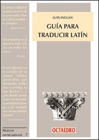 GUIA DE TRADUCIR EL LATIN | 9788480631761 | INCLAN, LUIS | Llibreria La Gralla | Llibreria online de Granollers