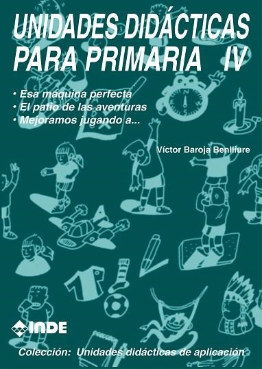 UNIDADES DIDACTICAS PARA PRIMARIA IV | 9788487330476 | BAROJA BENLLIURE, VICTOR | Llibreria La Gralla | Llibreria online de Granollers