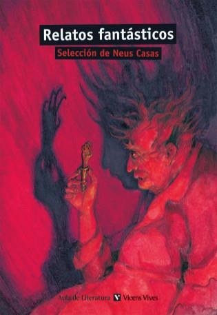 RELATOS FANTASTICOS(AULA DE LITERATURA, 12) | 9788431625016 | Anónimas y colectivas | Llibreria La Gralla | Llibreria online de Granollers