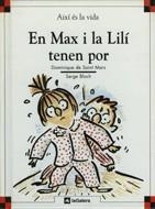 EN MAX I LA LILI TENEN POR (AIXI ES LA VIDA,5) | 9788424644055 | SANTI MARS, DOMINIQUE DE /BLOCH, SERGE | Llibreria La Gralla | Librería online de Granollers