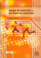 JUEGOS DE INICIACION A LOS DEPORTES COLECTIVOS | 9788480192781 | FUSTE MASUET, XAVIER | Llibreria La Gralla | Llibreria online de Granollers