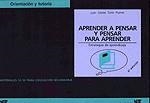 APRENDER A PENSAR Y PENSAR PARA APRENDER | 9788427709997 | TORRE PUENTE, JUAN CARLOS | Llibreria La Gralla | Llibreria online de Granollers