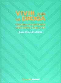 VIVIR CON LA DROGA | 9788436809831 | VALVERDE MOLINA, JESUS | Llibreria La Gralla | Librería online de Granollers